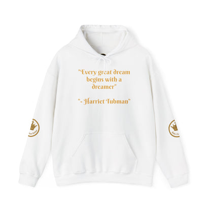 Harriet Tubman Quote Hoodie | "Every Great Dream Begins With a Dreamer" | Unisex Pullover