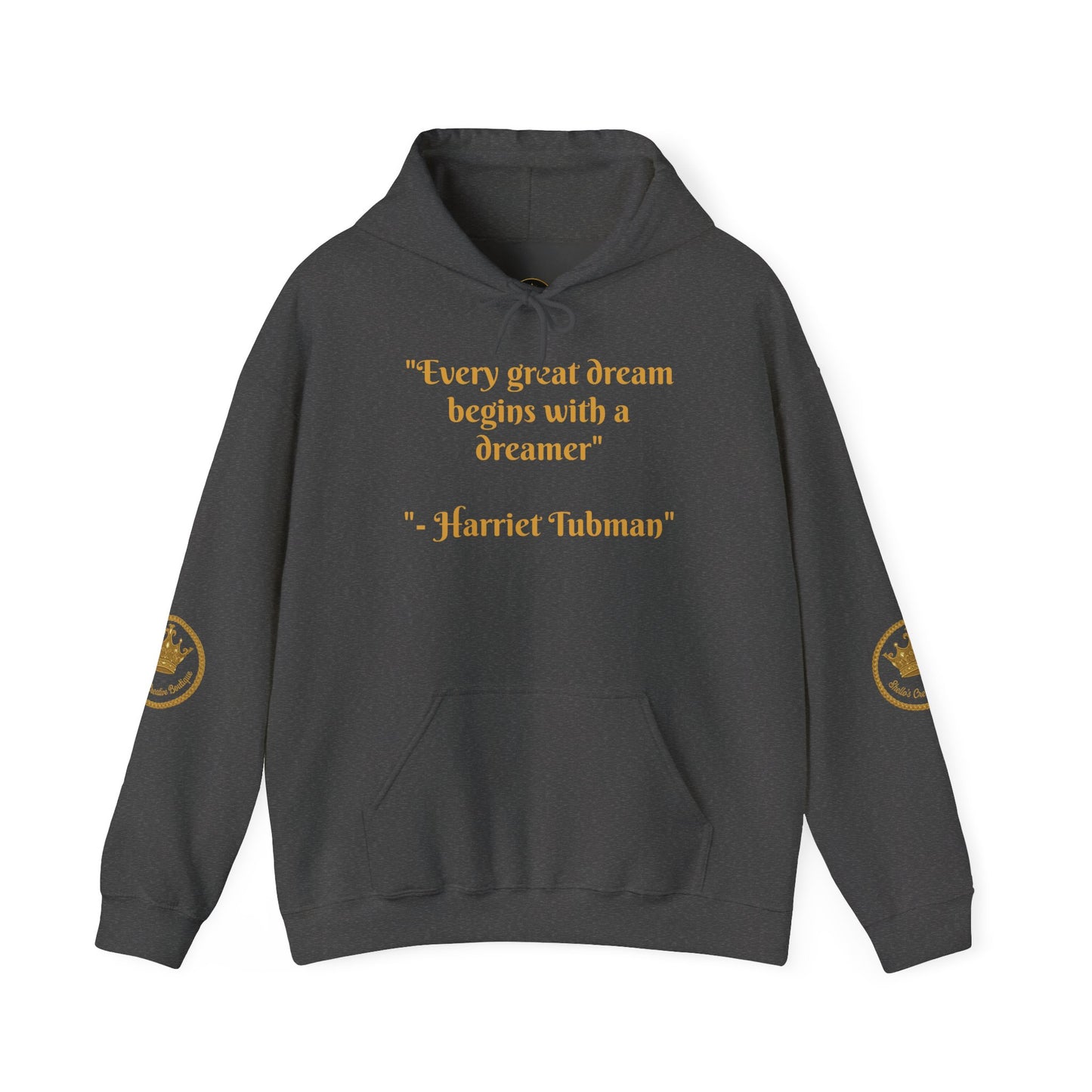 Harriet Tubman Quote Hoodie | "Every Great Dream Begins With a Dreamer" | Unisex Pullover