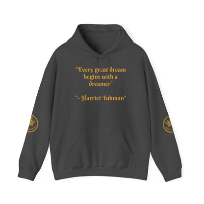 Harriet Tubman Quote Hoodie | "Every Great Dream Begins With a Dreamer" | Unisex Pullover