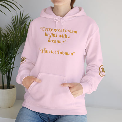 Harriet Tubman Quote Hoodie | "Every Great Dream Begins With a Dreamer" | Unisex Pullover
