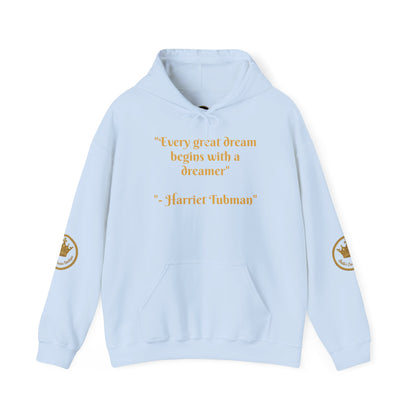 Harriet Tubman Quote Hoodie | "Every Great Dream Begins With a Dreamer" | Unisex Pullover