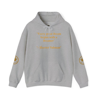 Harriet Tubman Quote Hoodie | "Every Great Dream Begins With a Dreamer" | Unisex Pullover