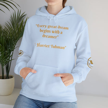 Harriet Tubman Quote Hoodie | "Every Great Dream Begins With a Dreamer" | Unisex Pullover