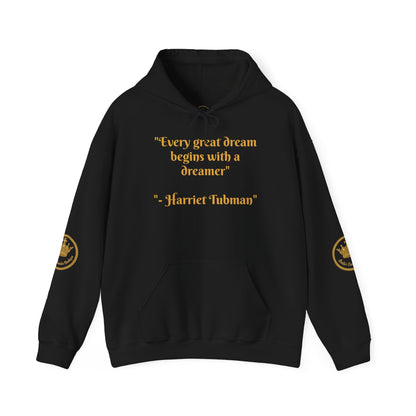 Harriet Tubman Quote Hoodie | "Every Great Dream Begins With a Dreamer" | Unisex Pullover